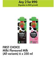 Special First Choice Milki Flavoured Milk (All Variants)-For 2 x 6