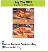M Chicken Portions Cook In A Bag (All Variants)-For 2 x 1Kg