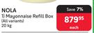 Nola Mayonnaise Refill Box (All Variants)-20Kg Each