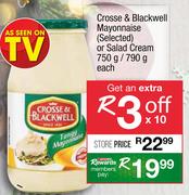 Crosse & Blackwell mayonnaise(Selected) Or Salad Cream 750g/790g-Each