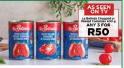 La Belinda Chopped Or Peeled Tomatoes-For Any 3 x 400g