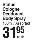Status Cologne Deodorant Body Spray Assorted-130ml Each