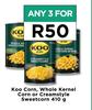 Koo Corn, Whole Kernel Corn Or Creamstyle Sweetcorn-For Any 3 x 410g