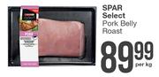 Spar Select Pork Belly Roast-Per Kg