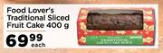 Food Lover's Traditional Sliced Fruit Cake-400g Each
