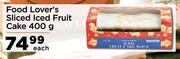 Food Lover's Sliced Iced Fruit Cake-400g Each