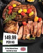 28 Day Matured Karan Beef Rib Eye Steak-Per Kg