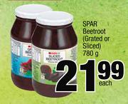 Spar Beetroot Grated Or Sliced-780g Each