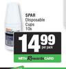 Spar Disposable Cups-10s Per Pack