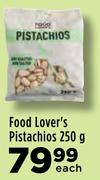 Food Lover's Pistachios-250g