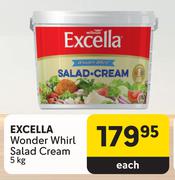 Excella Wonder Whirl Salad Cream-5Kg Each