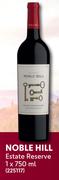Noble Hill Estate Reserve-750ml Each