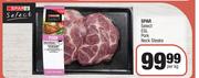 Spar Select ESL Pork Neck Steaks-Per Kg