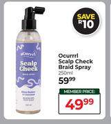 Ocurrrl Scalp Check Braid Spray-250ml