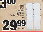 Renco Hi Ball Or Whisky Tumblers (240ml/ 250ml)-Per Set