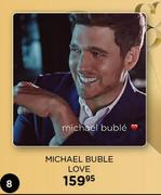 Michael Buble Love