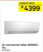 Air Con Inverter Indoor 9000 BTU TCL