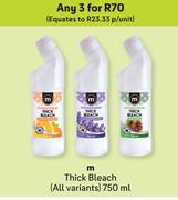 M Thick Bleach (All Variants)-For 3 x 750ml