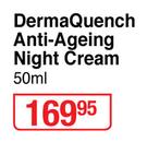 IQ Derma Quench Anti Ageing Night Cream-50ml
