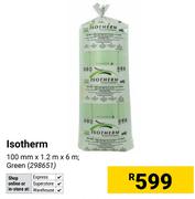 Isotherm  Green 100mm x 1.2m x 6m