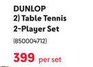 Dunlop Table Tennis 2 Player Set-Per Set