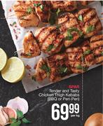 Spar Tender & Tasty Chicken Thigh Kebabs (BBQ Or Peri-Peri)-Per Kg