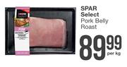 Spar Select Pork Belly Roast-Per Kg