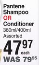 Pantene Shampoo Or Conditioner Assorted-360ml/400ml Each