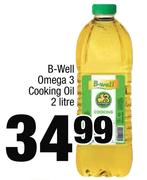 B-Well Omega 3 Cooking Oil-2Ltr