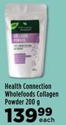 Health Connection Wholefoods Collagen Powder-200g Each