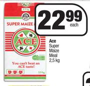 Ace Super Maize Meal-2.5Kg Each
