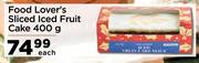 Food Lover's Sliced Iced Fruit Cake-400g Each
