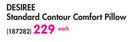 Desiree Standard Contour Comfort Pillow-Each