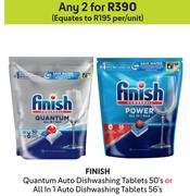 Finish Quantum Auto  Dishwashing Tablets 50's or All In 1 Auto Dishwashing Tablets 56's-For Any 2