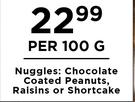 Chocolate Coated Peanuts, Raisins Or Shortcake-Per 100g