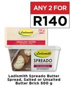 Ladismith Spreado Butter Spread, Salted Or Unsalted Butter Brick-For Any 2 x 500g