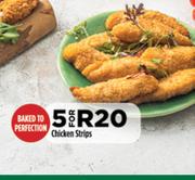 Chicken Strips-For 5