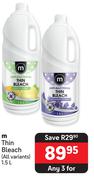 M Thin Bleach (All Variants)-For Any 3 x 1.5Ltr