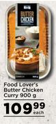 Food Lover's Butter Chicken Curry-900g Each
