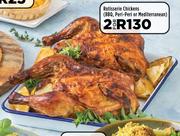 Rotisserie Chickens (BBQ, Peri Peri Or Mediterranean)-For 2