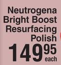 Neutrogena Bright Boost Resurfacing Polish-Each