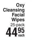 Oxy Cleansing Facial Wipes 25 Pack-Each