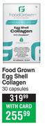 Food Grown Egg Shell Collagen 30 Capsules