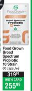 Food Grown Broad Spectrum Probiotic 10 Strain 60 Capsules