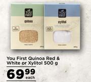 You First Quinoa (Red & White Or Xylitol)-500g Each