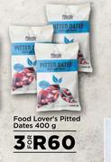Food Lover's Pitted Dates-For 3 x 400g
