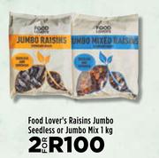 Food Lover's Raisins Jumbo Seedless Or Jumbo Mix-For 2 x 1Kg