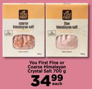 you First Fine Or Coarse Himalayan Crystal Salt-700g Each