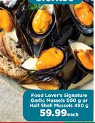 Food Lover's Signature Garlic Mussels-500g Or Half Shell Mussels-450g Each