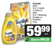 Sunlight Auto 2 In 1 Liquid 1.5L Or Auto 5 In 1 Washing Powder Or Paradise 2Kg